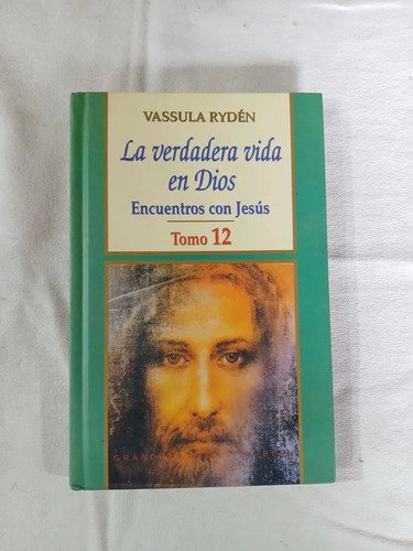 Vassula Rider La Verdadera Vida En Dios 12 - Vassula Rydén - Comprar en Tesauro Libros